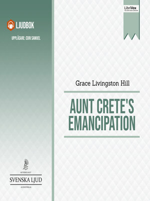 cover image of Aunt Crete's Emancipation